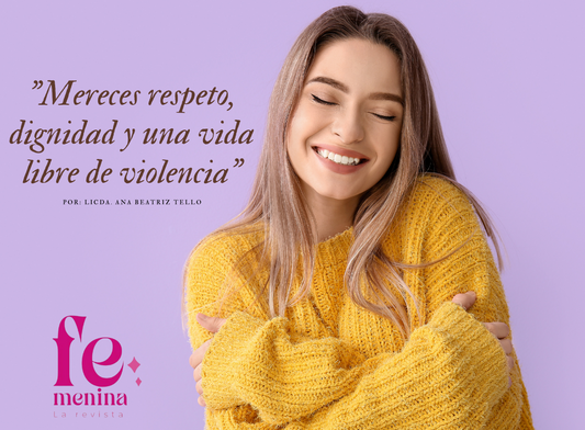 "Amor Propio y Leyes que Protegen: Claves para Romper el Ciclo de Violencia contra la Mujer"