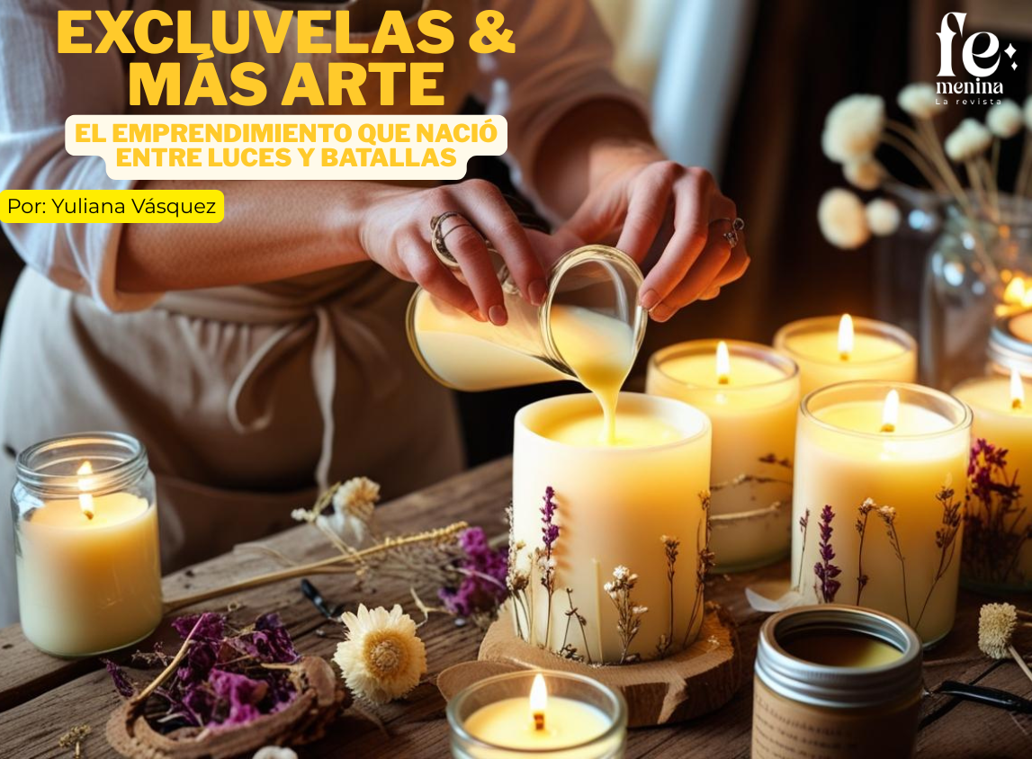 “Excluvelas & Más Arte: el emprendimiento que nació entre luces y batallas”