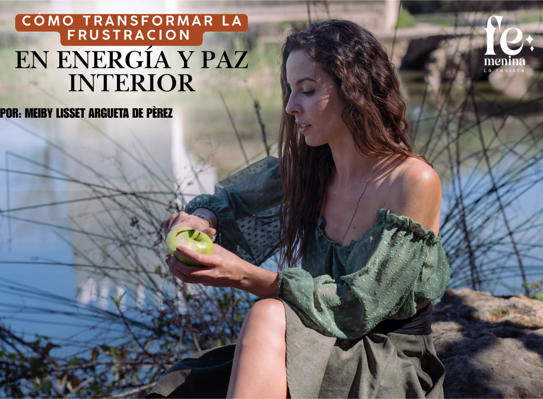 “Frustración femenina: cómo transformarla en energía y paz interior”
