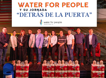 AGUA PARA LAS PERSONAS LLAMA A ACELERAR EL ACCESO AL SANEAMIENTO Y AL AGUA POTABLE EN GUATEMALA