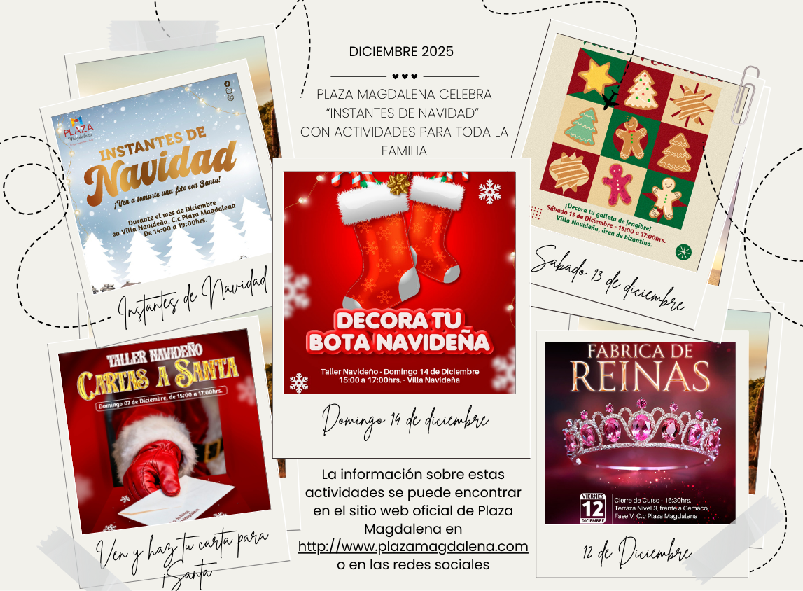 PLAZA MAGDALENA CELEBRA “INSTANTES DE NAVIDAD”  CON ACTIVIDADES PARA TODA LA FAMILIA