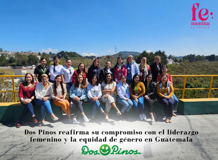 Dos Pinos reafirma su compromiso con el liderazgo femenino y la equidad de género en Guatemala