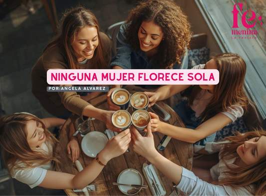 La fuerza invisible de las mujeres que se sostienen entre sí