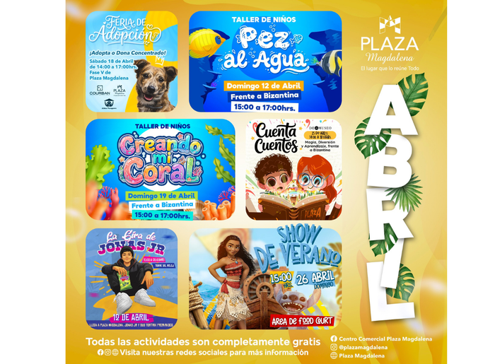 EXPERIENCIAS FAMILIARES, CREATIVIDAD Y CONEXIÓN LLEGAN A PLAZA MAGDALENA EN ABRIL