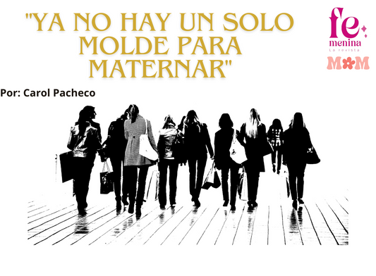 Los tiempos cambian... y la forma de maternar también