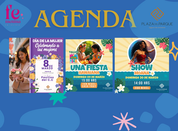 ¡MARZO EN PLAZA DEL PARQUE! UN MES DE CELEBRACIÓN, EMPODERAMIENTO FEMENINO Y DIVERSIÓN PRIMAVERAL