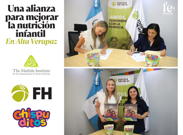El Instituto Mathile y Food for the Hungry Guatemala firman una alianza  para mejorar la nutrición infantil en Alta Verapaz