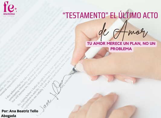 TESTAMENTO: EL ÚLTIMO ACTO DE AMOR