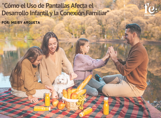 "Cómo el Uso de Pantallas Afecta el Desarrollo Infantil y la Conexión Familiar: Guía para Reducir su Impacto"
