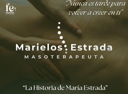 “Nunca es tarde para volver a creer en ti: La historia de María Estrada”