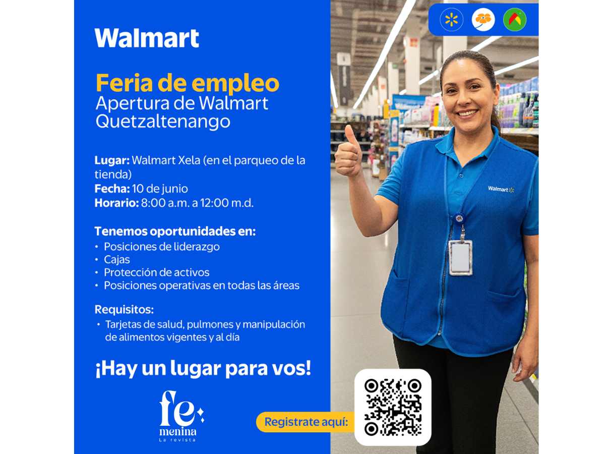 ¡Excelente noticia para Xela! Walmart anuncia feria de empleo para cubrir 80 nuevas plazas