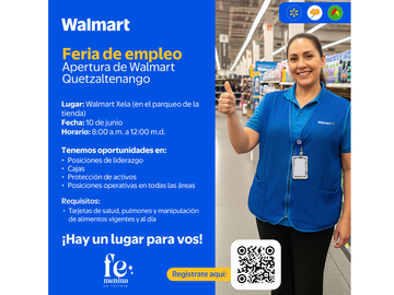 ¡Excelente noticia para Xela! Walmart anuncia feria de empleo para cubrir 80 nuevas plazas