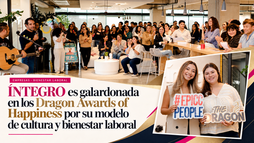 ÍNTEGRO es galardonada en los Dragon Awards of Happiness por su modelo de cultura y bienestar laboral