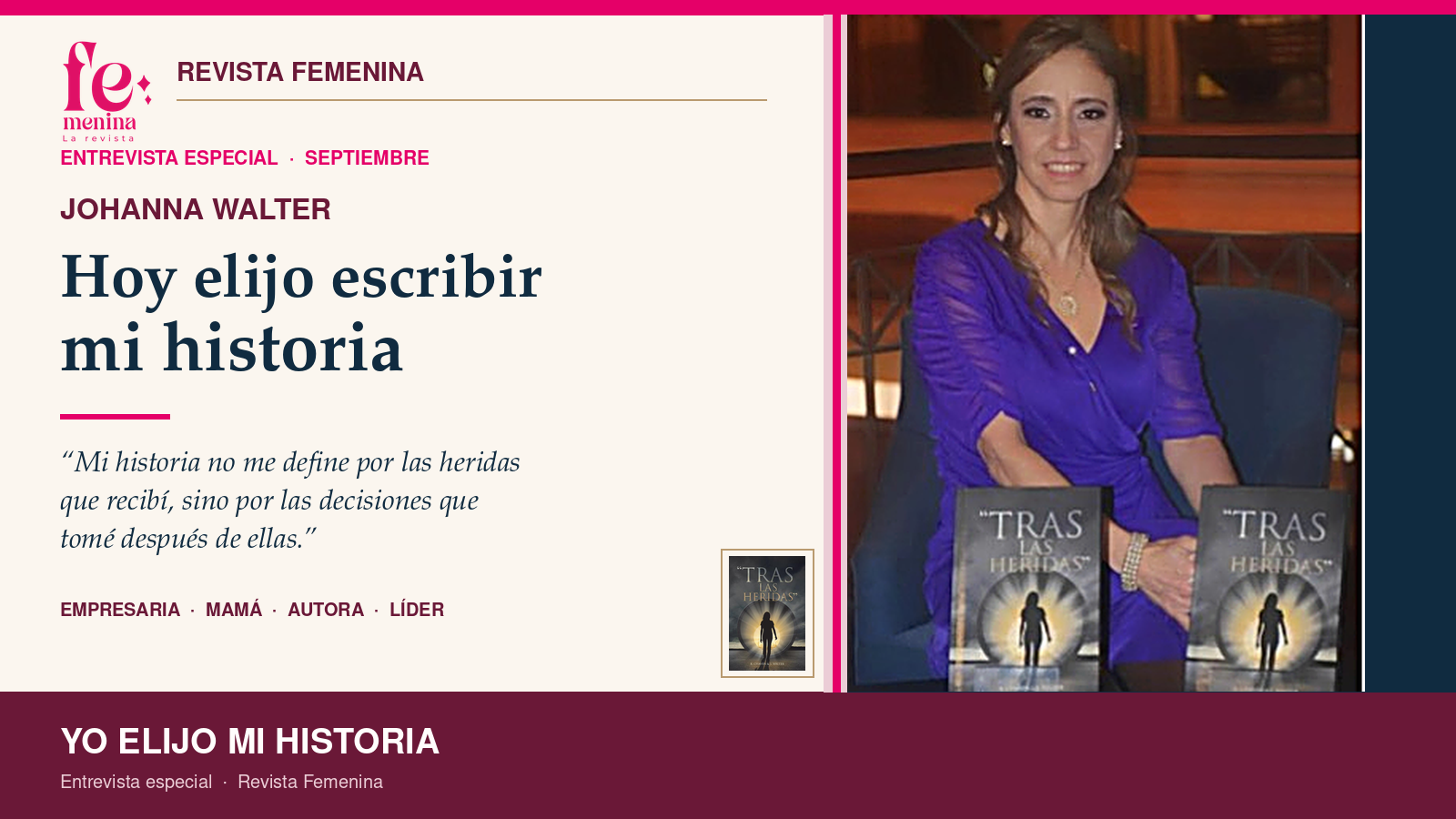 Johanna Walter: “Hoy elijo escribir la parte de mi historia en la que yo tomo las decisiones”