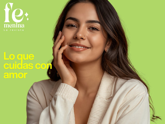 Lo que cuidas con amor también florece