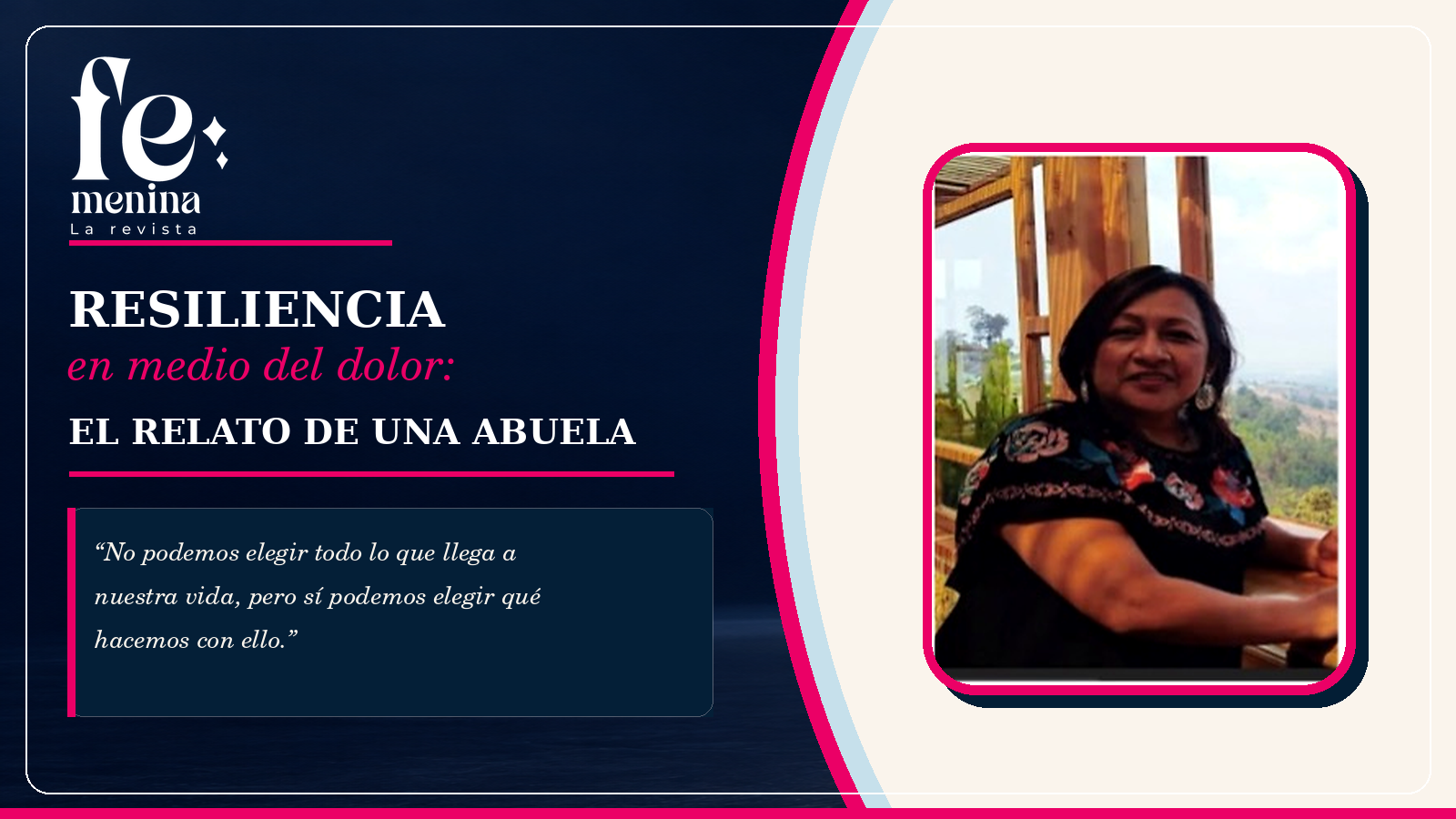 Resiliencia en medio del dolor: el relato de una abuela