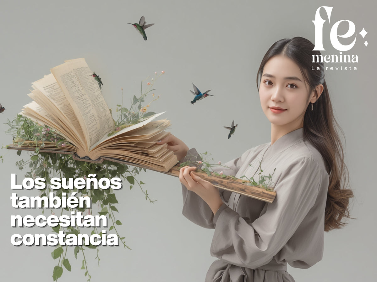 Los sueños también necesitan constancia