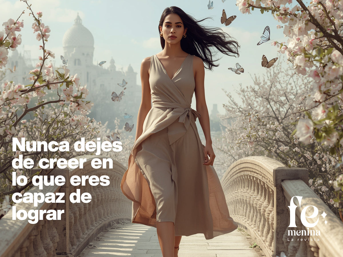 Nunca dejes de creer en lo que eres capaz de lograr