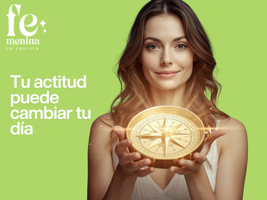 Tu actitud puede cambiar tu día