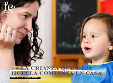 LA CRIANZA QUE DEJA HUELLA