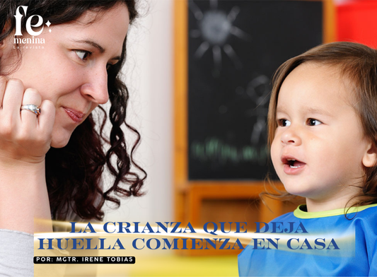 LA CRIANZA QUE DEJA HUELLA