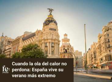 Cuando la ola del calor no perdona: España vive su verano más extremo
