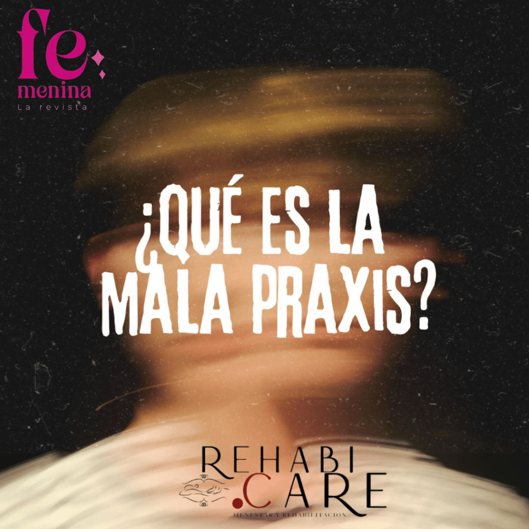 La Mala Praxis: Un Riesgo Real Cuando Caemos en Manos Incorrectas