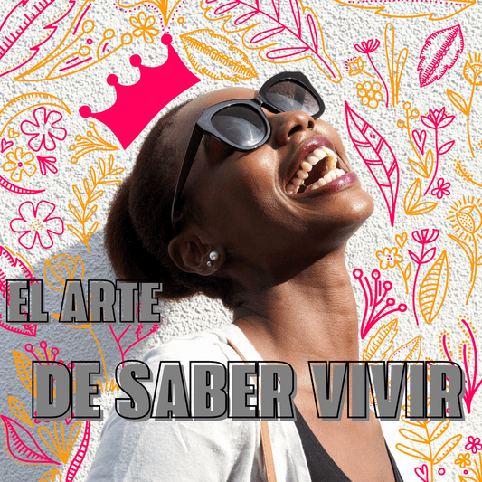 El Verdadero Arte de Saber Vivir: Un Viaje Personal hacia la Plenitud